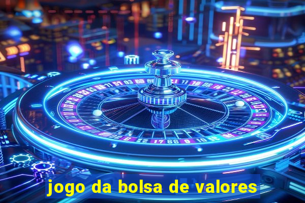 jogo da bolsa de valores